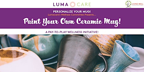 Paint Your Own Ceramic Mug | Lumacare Wellness Committee primary image