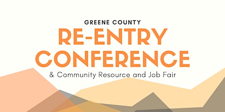 Greene County Re-Entry Conference  & Community Resource/Job Fair