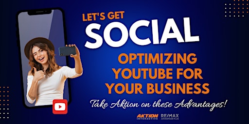 Let's Get Social Pt.7: Optimizing YouTube for your Business