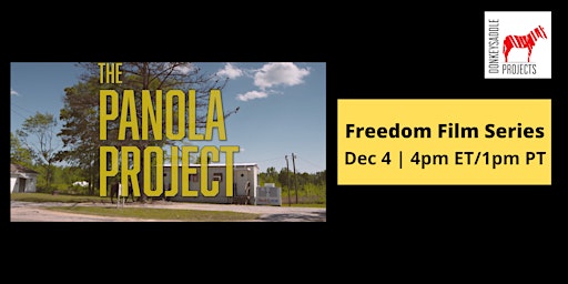 Freedom Film Series: "The Panola Project"