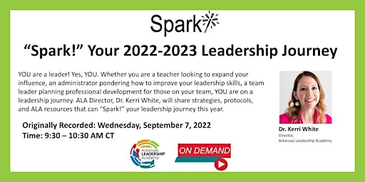 "Spark!" Your 2022-2023 Leadership Journey - On Demand primary image