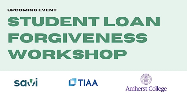 Amherst College: Student Loan Forgiveness Workshop| by Savi