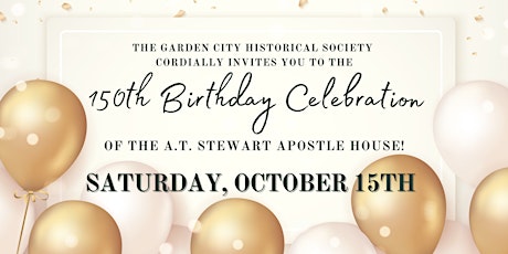 150th Birthday Celebration of the A.T. Stewart Apostle House