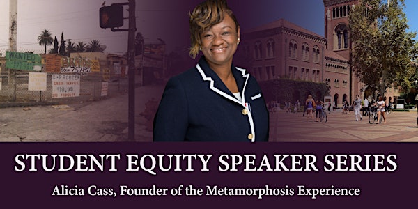 STUDENT EQUITY SPEAKER SERIES: ALICIA CASS