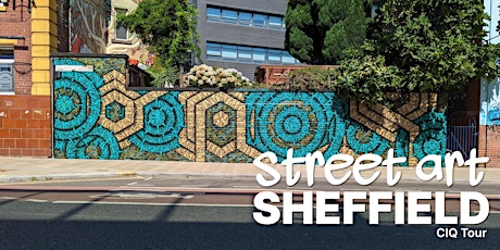 Street Art Sheffield CIQ Tour