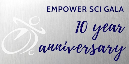 Empower SCI Gala: Celebrating 10 Years!