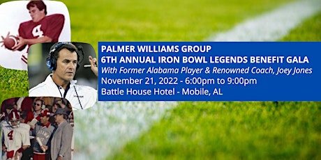 Hauptbild für The Palmer Williams Group 6th Annual  Iron Bowl Legends Benefit Gala