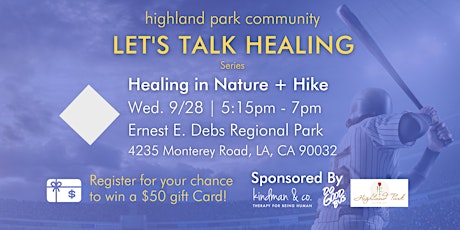 Highland Park Community: Healing in Nature -- Let’s Hike Debs Park primary image