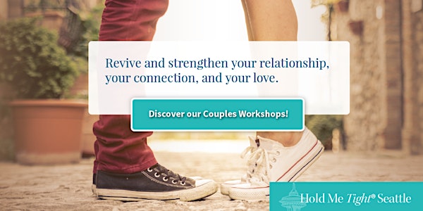 Hold Me Tight Seattle: Weekend Couples Workshop - April 28-29, 2018