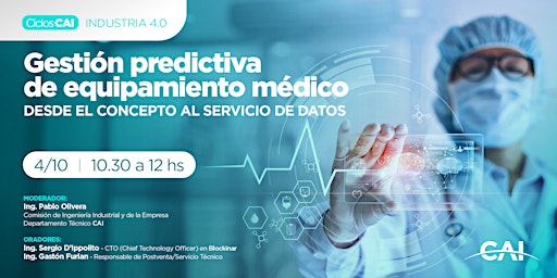 #CicloIndustria 4.0: "Gestión Predictiva de equipamiento Médico "