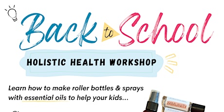 Back to School Holistic Health Workshop