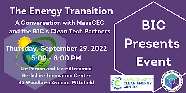 The Energy Transition:  MassCEC & BIC Cleantech Partners (Online)