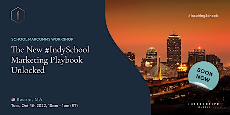 The New #IndySchool Marketing Playbook Unlocked (Boston)