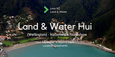 Land & Water Hui - Wellington primary image