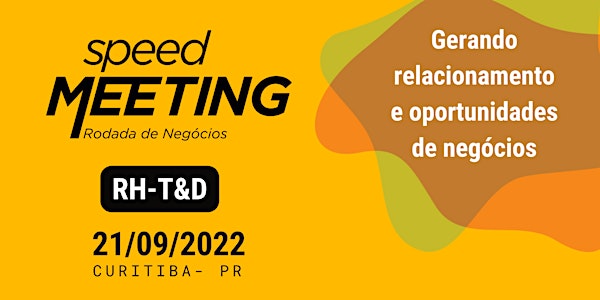 Speed Meeting RH/T&D Curitiba - 21/Setembro