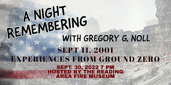 A NIGHT REMEMBERING 9/11 W/ G. NOLL