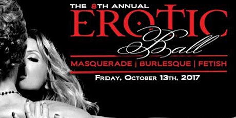 THE 8th EROTIC BALL  ...Halloween pre party Masquerade,Fetish,Burlesque. Houston                          primary image