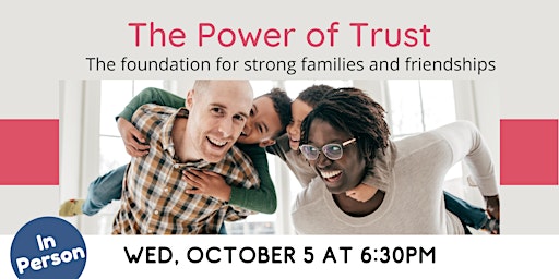 IN PERSON: The Power of Trust