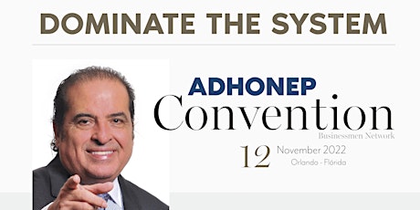 Imagem principal do evento Dominate the System - ADHONEP Convention