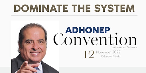 Dominate the System - ADHONEP Convention