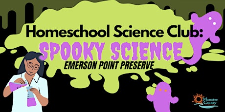 Homeschool Science Club: Spooky Science (Emerson)