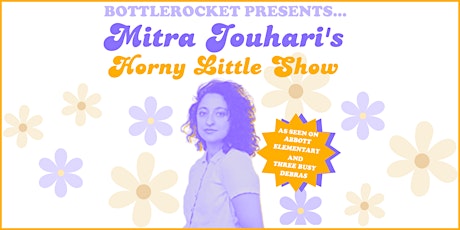MITRA JOUHARI’s Horny Little Show