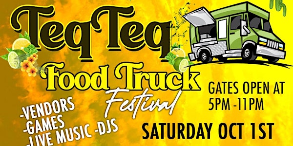 Teq- Teq Food Truck Festival