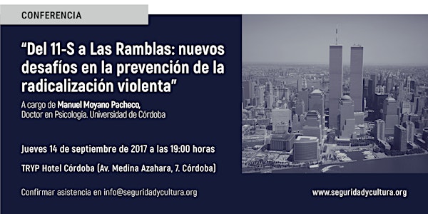 'Del 11-S a Las Ramblas: nuevos desafíos en la prevención de la radicalización violenta'