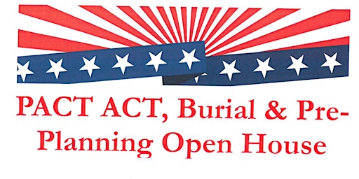 PACT Act, Burial & Pre-planning Open House