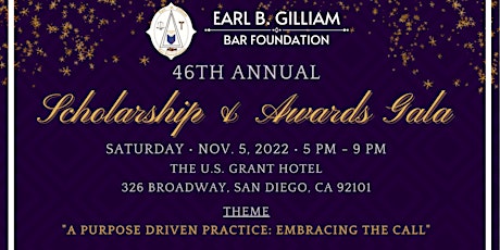 Earl B. Gilliam Bar Foundation 46th Annual Scholarship and Awards Gala