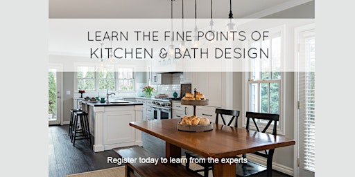 Learn the Fine Points of Kitchen and Bath Design