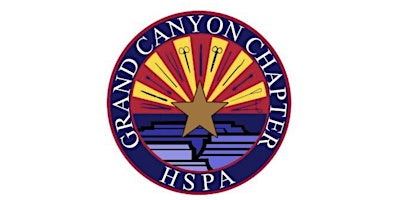 Grand Canyon  Chapter HSPA  Educational Event Celebrating CSPD Week