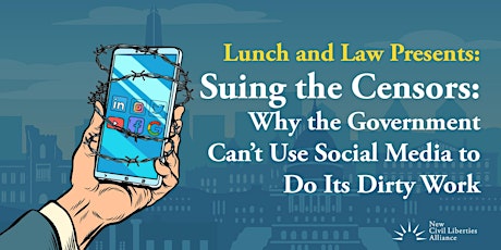 Suing the Censors: Why the Govt Can't Use Social Media to Do Its Dirty Work