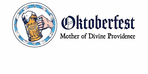 Mother of Divine Providence Church- First Annual Oktoberfest