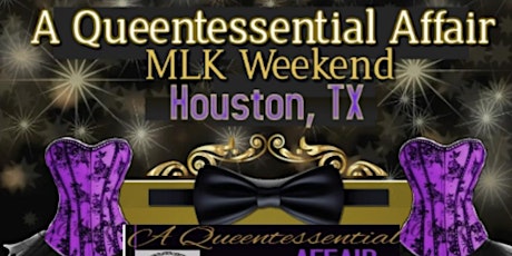 A Queentessential Affair MLK Weekend Fundraiser