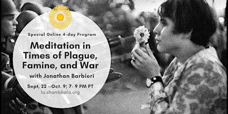 Meditation in Times of Plague, Famine, and War - A 4-Day Online Workshop primary image