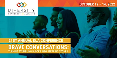 Diversity Leadership Alliance (DLA) 2022 Virtual Conference