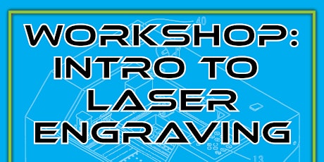 Intro to Laser Engraving