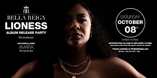 BELLA REIGN: LIONESS Album Release Party with Special Guest AMARA.