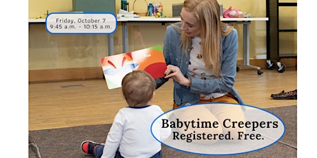 Babytime Creepers (4 to 12-months-old) - Friday, October 7