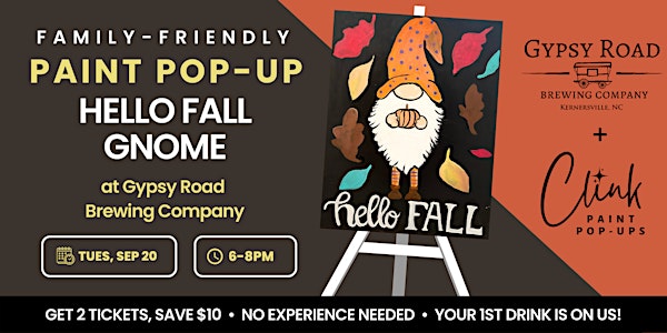 Hello Fall Gnome Paint & Pints at Gypsy Rd Brewing Co (1st drink is on us!)