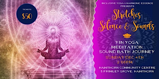 Stretches, Silence and Sounds - Yin Yoga & Sound Immersion