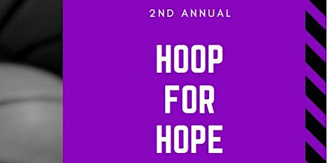 2nd Annual HOOP FOR HOPE: 3-on-3 Charity Basketball Tournament & Field Day