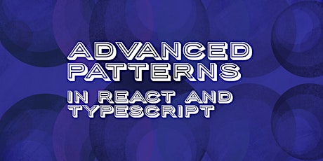 Advanced Component Patterns in React and TypeScript