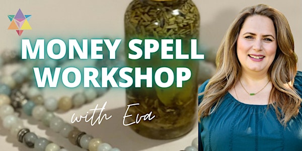 OUTDOOR GARDEN | Money Spell Workshop with Eva