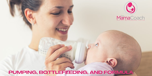 Pumping, Bottle Feeding and Formula Feeding