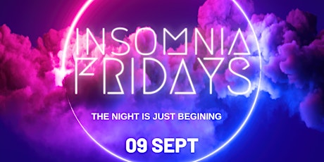 INSOMNIA FRIDAYS 10pm till After-hours primary image