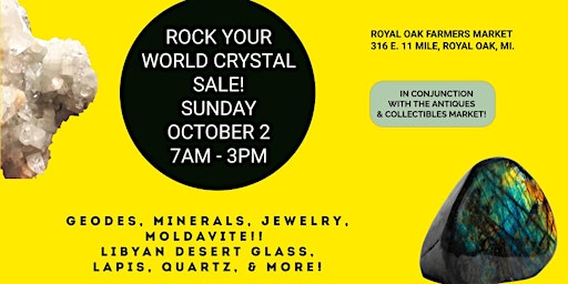 Rock Your World Crystal Sale at the Royal Oak Farmer's Market