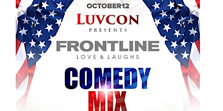 LuvCon Presents: Frontline Love & Laughs