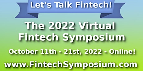 The 2022 Virtual Fintech Symposium